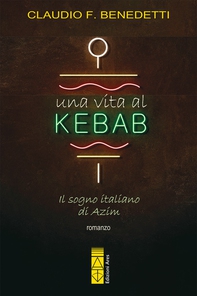 Una vita al kebab - Librerie.coop Una vita al kebab - Librerie.coop