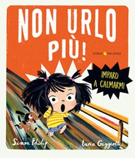 Non urlo più! Imparo a calmarmi - Librerie.coop