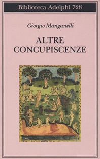 Altre concupiscenze - Librerie.coop Altre concupiscenze - Librerie.coop