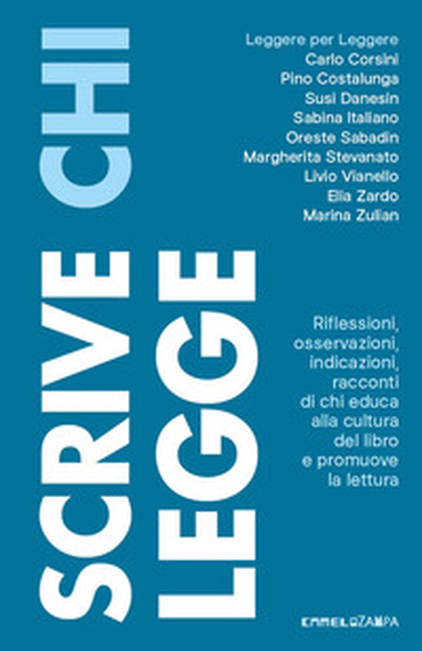 Scrive chi legge. Riflessioni, osservazioni, indicazioni, racconti di chi educa alla cultura del libro e promuove la lettura - Librerie.coop