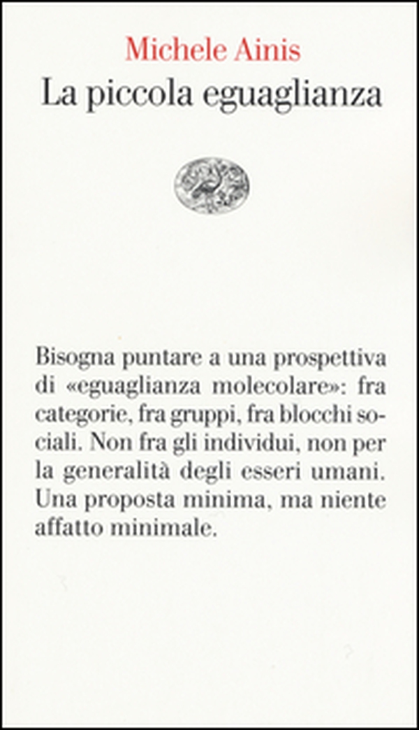 La piccola eguaglianza - Librerie.coop La piccola eguaglianza - Librerie.coop