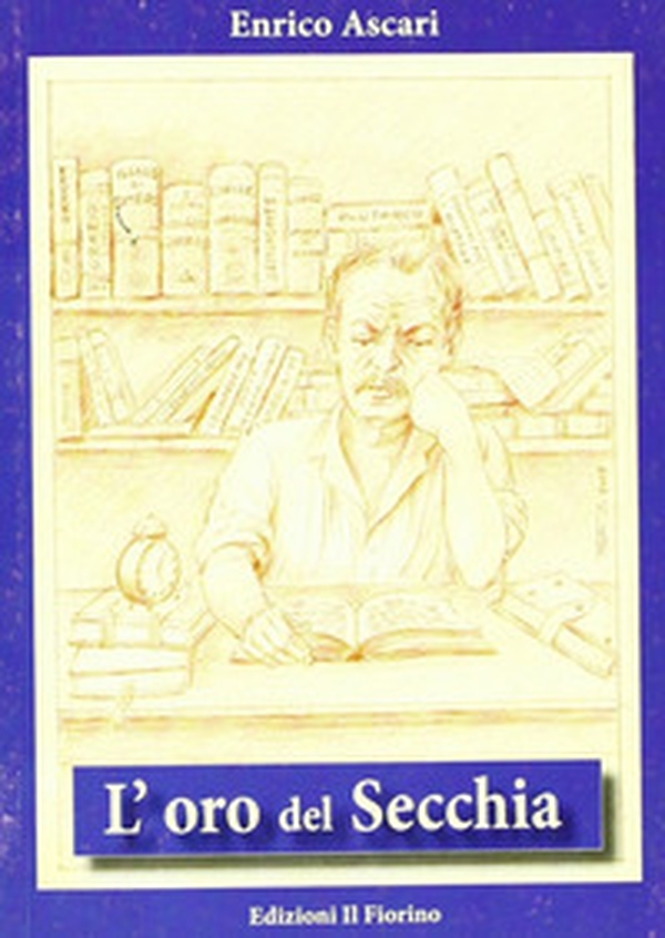 L'oro del secchia - Librerie.coop L'oro del secchia - Librerie.coop