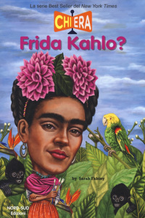 Chi era Frida Kahlo? - Librerie.coop Chi era Frida Kahlo? - Librerie.coop