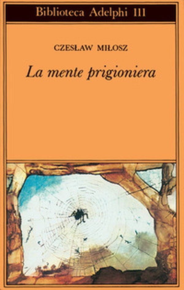 La mente prigioniera - Librerie.coop La mente prigioniera - Librerie.coop