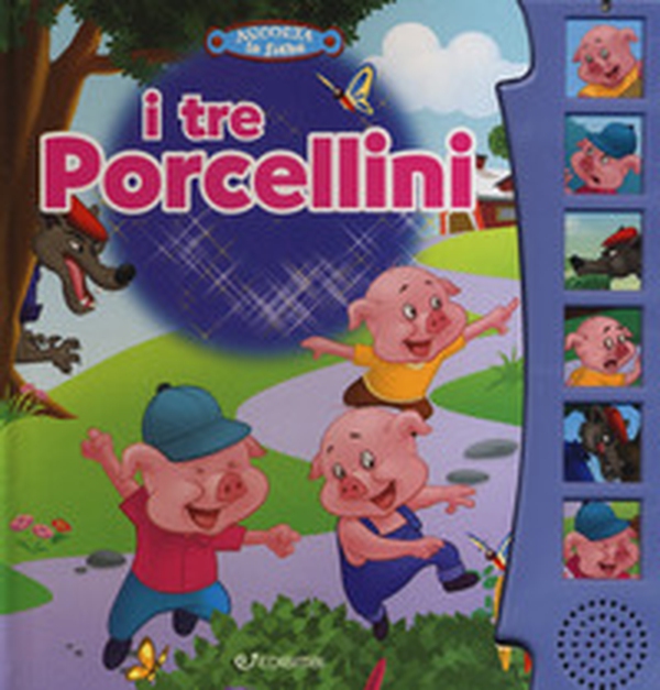 I tre porcellini. Ascolta le fiabe - Librerie.coop I tre porcellini. Ascolta le fiabe - Librerie.coop