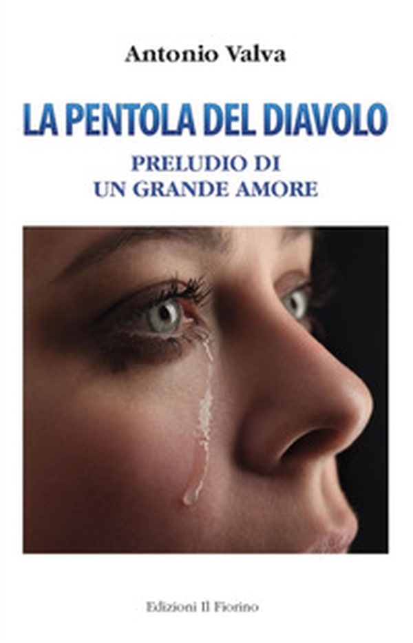 La pentola del diavolo. Preludio di un grande amore - Librerie.coop La pentola del diavolo. Preludio di un grande amore - Librerie.coop