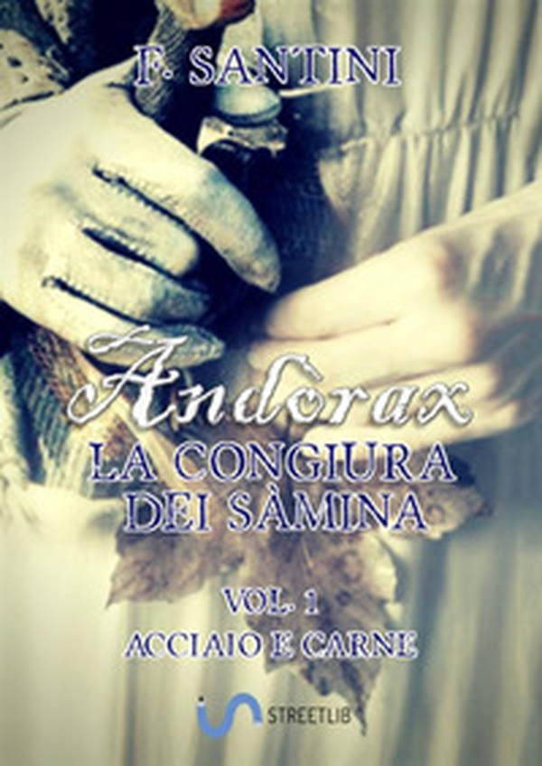 Andòrax. La congiura dei sàmina - Vol. 1 - Librerie.coop Andòrax. La congiura dei sàmina - Vol. 1 - Librerie.coop