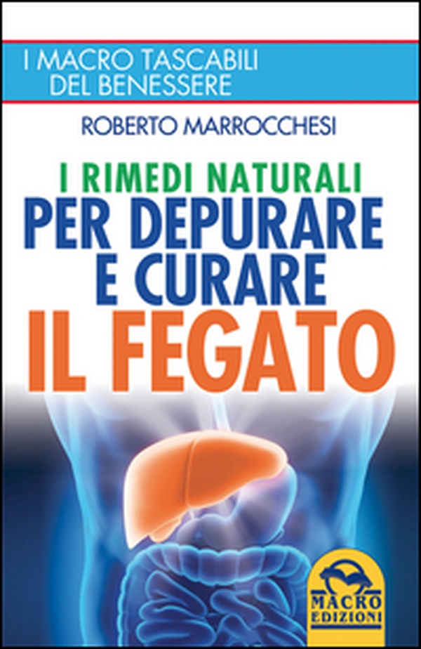 I rimedi naturali per depurare e curare il fegato - Librerie.coop I rimedi naturali per depurare e curare il fegato - Librerie.coop