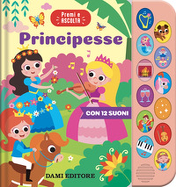 Principesse. Premi e ascolta - Librerie.coop