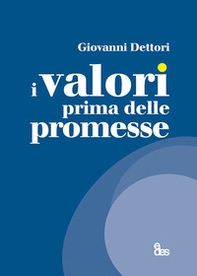 I valori prima delle promesse - Librerie.coop