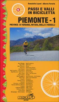 Passi e valli in bicicletta. Piemonte - Librerie.coop
