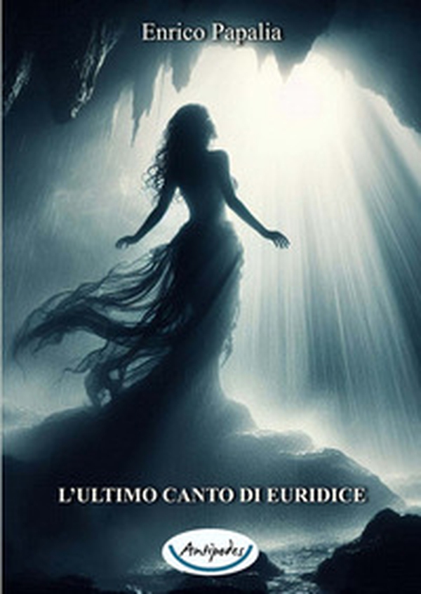 L'ultimo canto di Euridice - Librerie.coop L'ultimo canto di Euridice - Librerie.coop