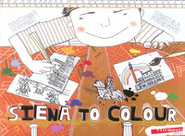 Siena to colour - Librerie.coop Siena to colour - Librerie.coop
