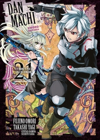 DanMachi. Sword oratoria - Vol. 21 - Librerie.coop