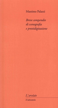 Breve compedio di scenografia e prestidigitazione - Librerie.coop