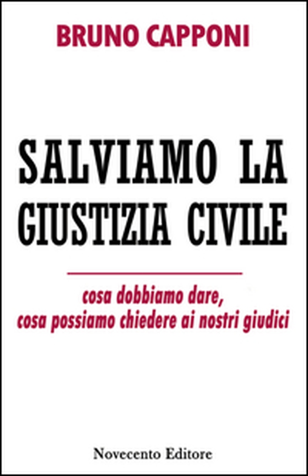 Salviamo la giustizia civile - Librerie.coop Salviamo la giustizia civile - Librerie.coop
