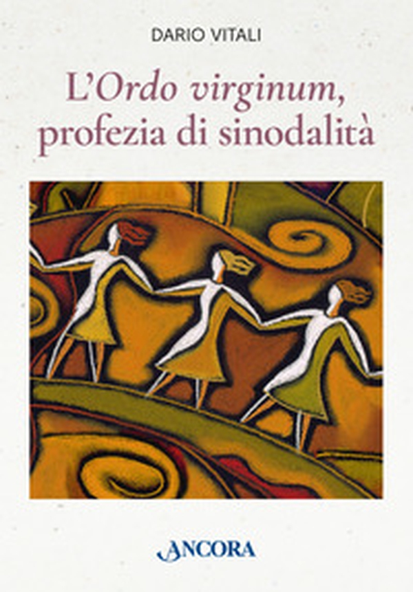 L'«ordo virginum», profezia di sinodalità - Librerie.coop L'«ordo virginum», profezia di sinodalità - Librerie.coop