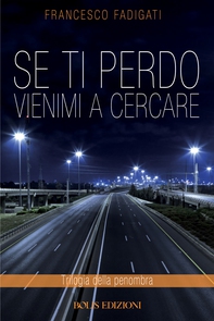 SE TI PERDO VIENIMI A CERCARE - Librerie.coop