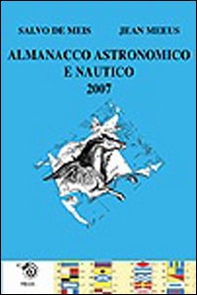 Almanacco astronomico e nautico 2007 - Librerie.coop Almanacco astronomico e nautico 2007 - Librerie.coop