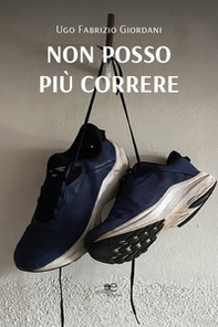 Non posso più correre - Librerie.coop