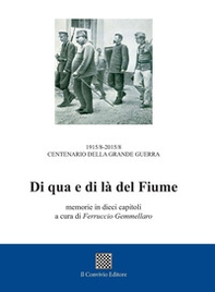Di qua e di là del fiume. Memorie in dieci capitoli - Librerie.coop