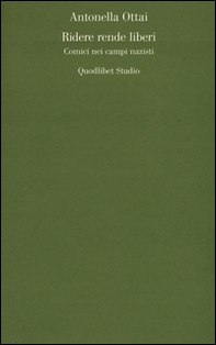 Ridere rende liberi. Comici nei campi nazisti - Librerie.coop