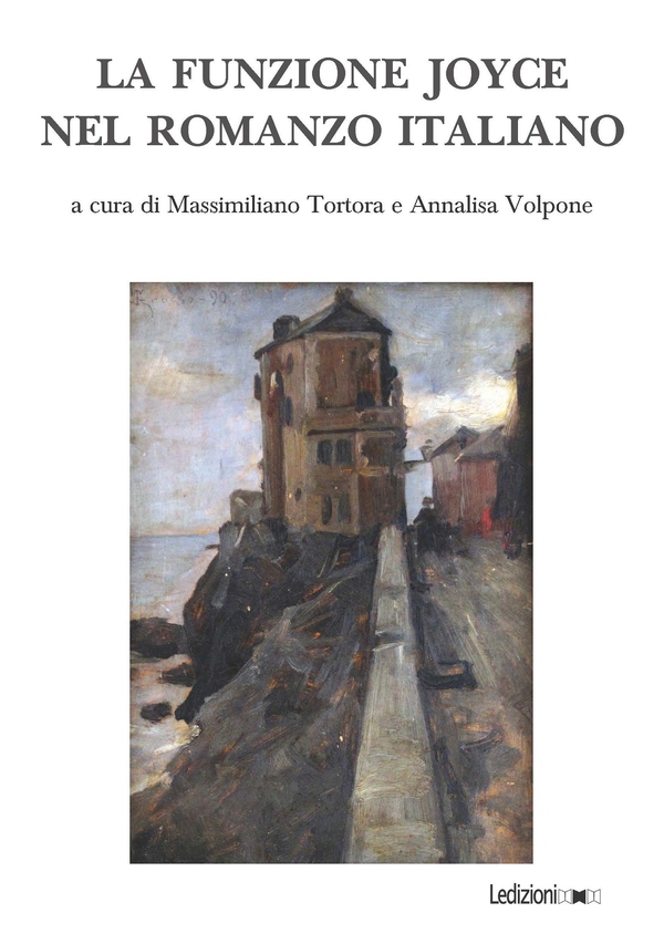 La funzione Joyce nel romanzo italiano - Librerie.coop La funzione Joyce nel romanzo italiano - Librerie.coop
