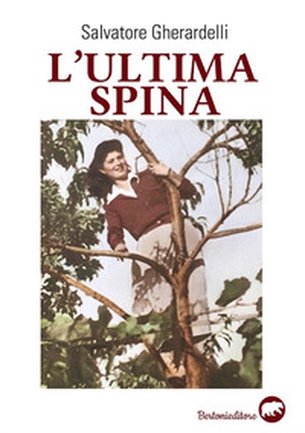 L'ultima spina - Librerie.coop L'ultima spina - Librerie.coop