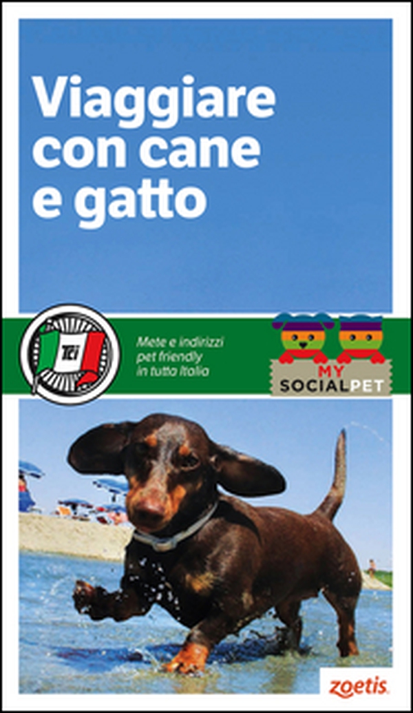 Viaggiare con cane e gatto - Librerie.coop Viaggiare con cane e gatto - Librerie.coop