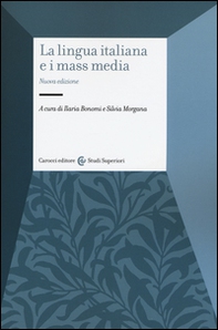 La lingua italiana e i mass media - Librerie.coop