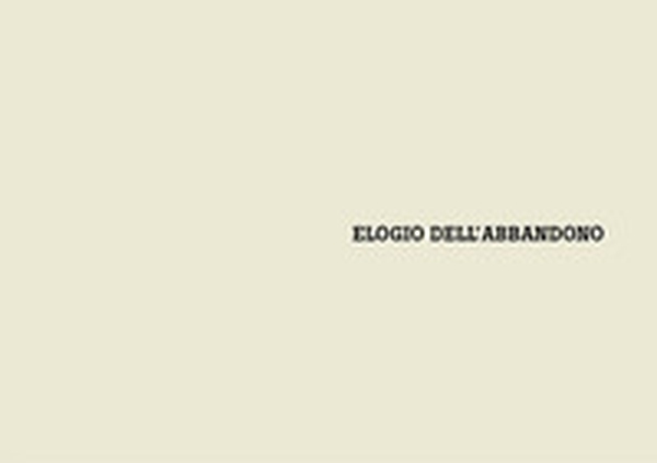Elogio dell'abbandono. La piazza delle Costellazioni a Melfi - Librerie.coop Elogio dell'abbandono. La piazza delle Costellazioni a Melfi - Librerie.coop