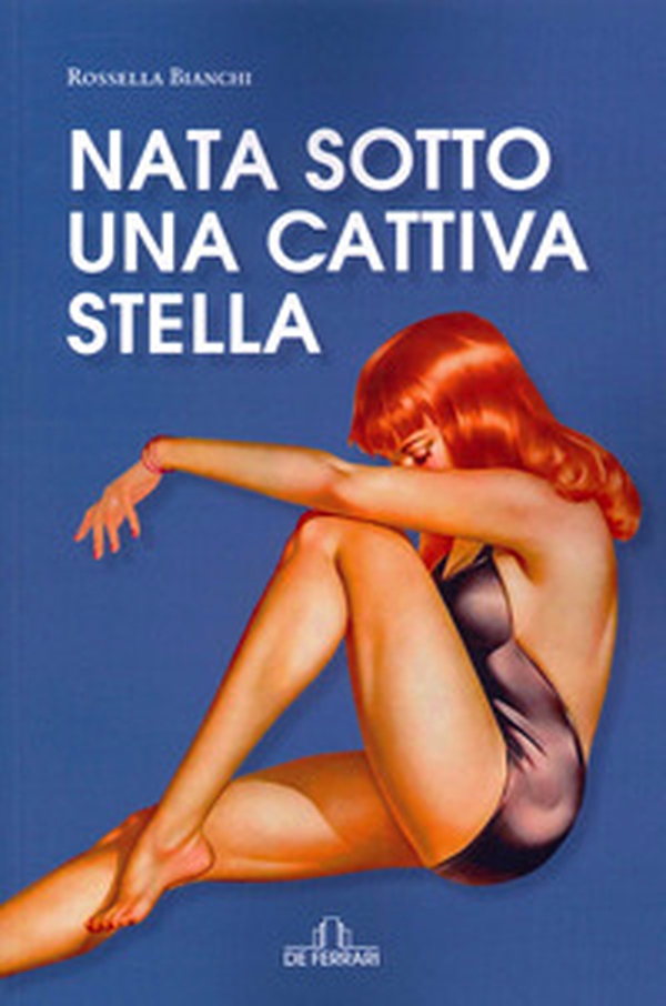 Nata sotto una cattiva stella - Librerie.coop Nata sotto una cattiva stella - Librerie.coop