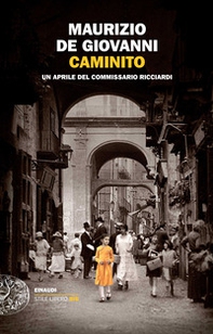 Caminito. Un aprile del commissario Ricciardi - Librerie.coop Caminito. Un aprile del commissario Ricciardi - Librerie.coop