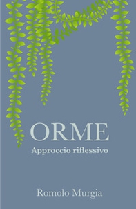 Orme. Approccio riflessivo - Librerie.coop