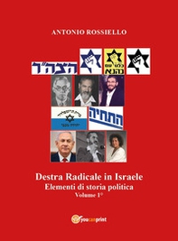 Destra radicale in Israele. Elementi di storia politica - Vol. 1 - Librerie.coop