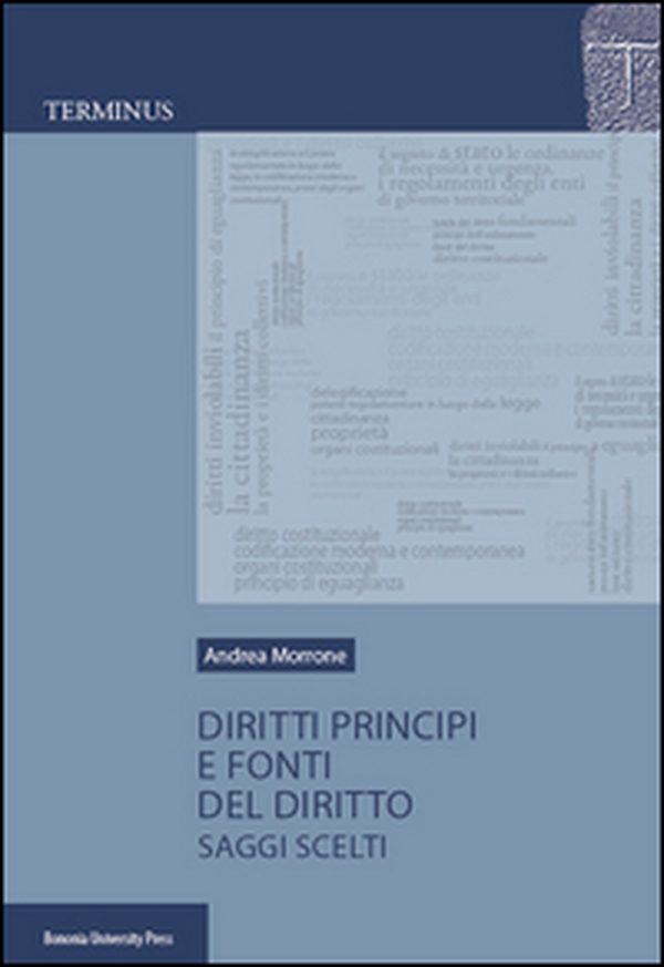 Diritti, principi e fonti del diritto. Saggi scelti - Librerie.coop Diritti, principi e fonti del diritto. Saggi scelti - Librerie.coop