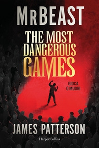 The most dangerous games. Gioca o muori - Librerie.coop