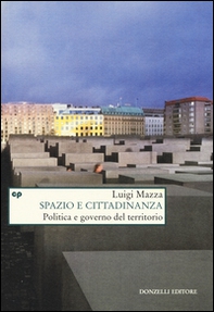 Spazio e cittadinanza. Politica e governo del territorio - Librerie.coop