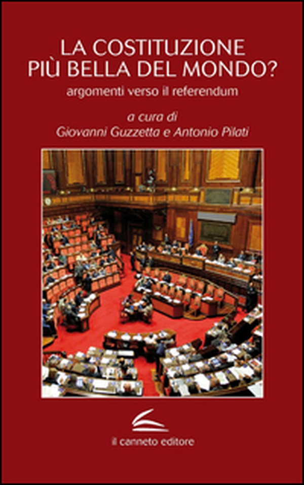 La Costituzione più bella del mondo? Argomenti verso il referendum - Librerie.coop La Costituzione più bella del mondo? Argomenti verso il referendum - Librerie.coop