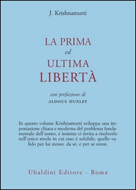 La prima ed ultima libertà - Librerie.coop La prima ed ultima libertà - Librerie.coop