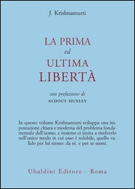 La prima ed ultima libertà - Librerie.coop