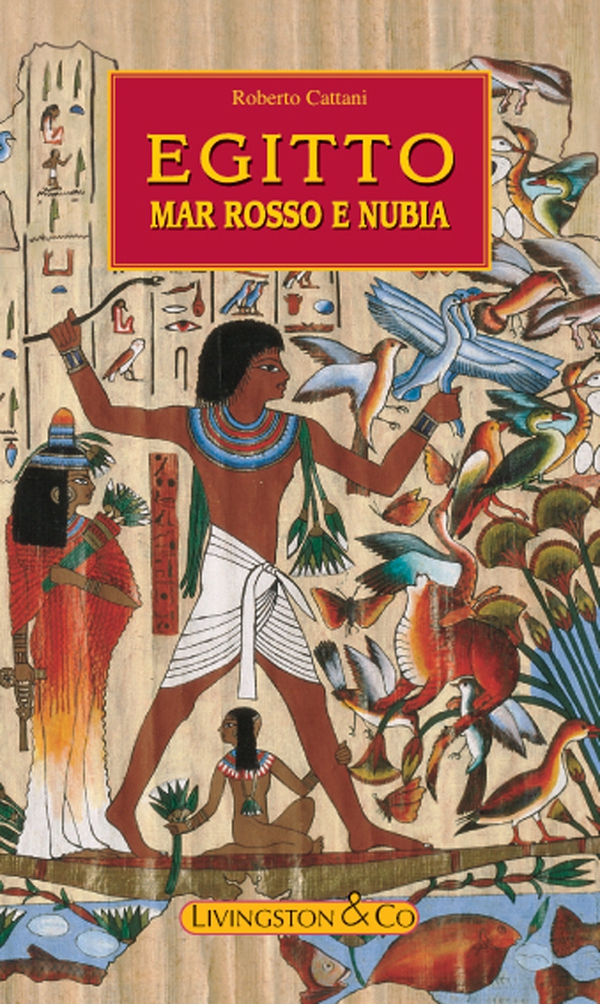 EGITTO - MAR ROSSO E NUBIA - Librerie.coop EGITTO - MAR ROSSO E NUBIA - Librerie.coop