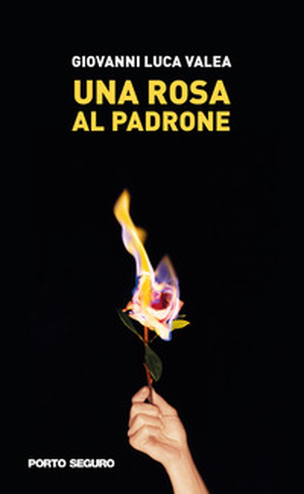 Una rosa al padrone - Librerie.coop Una rosa al padrone - Librerie.coop