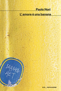 L'amore è una banana - Librerie.coop