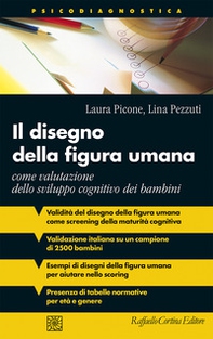 Il disegno della figura umana. Come valutazione dello sviluppo cognitivo dei bambini - Librerie.coop Il disegno della figura umana. Come valutazione dello sviluppo cognitivo dei bambini - Librerie.coop