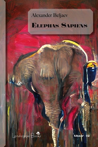 Elephas Sapiens. Hoity Toity - Librerie.coop