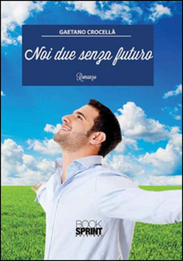 Noi due senza futuro - Librerie.coop Noi due senza futuro - Librerie.coop