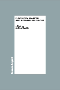 Electricity markets and reforms in Europe - Librerie.coop Electricity markets and reforms in Europe - Librerie.coop