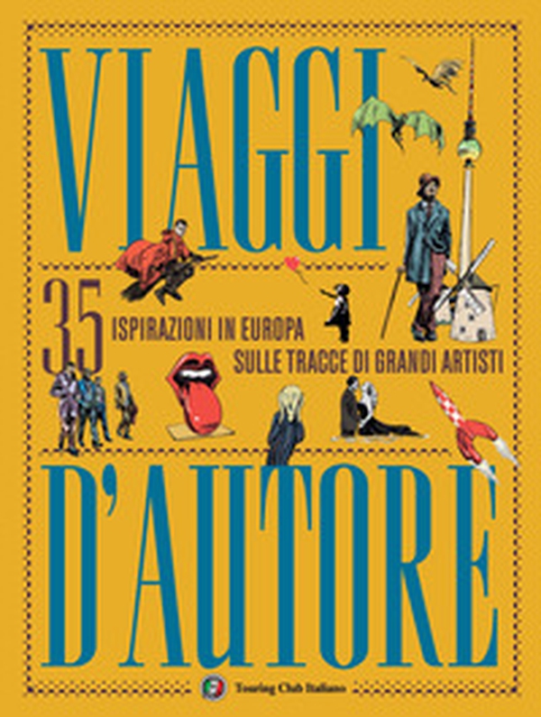 Viaggi d'autore. 35 ispirazioni in Europa sulle tracce di grandi artisti - Librerie.coop Viaggi d'autore. 35 ispirazioni in Europa sulle tracce di grandi artisti - Librerie.coop