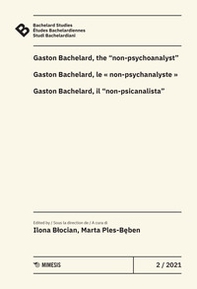 Bachelard Studies-Études Bachelardiennes-Studi Bachelardiani - Vol. 2 - Librerie.coop